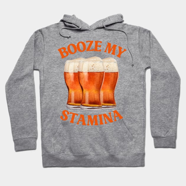 BOOZE MY STAMINA: CRAIC FUEL FOR LEGENDS, FUNNY IRISH BEER Hoodie by Eire